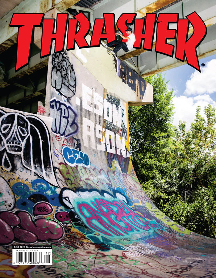 Thrasher Magazine Issues 2025 December Thrasher Magazine Issues 2025 December